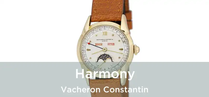 Harmony Vacheron Constantin