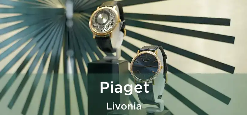 Piaget Livonia