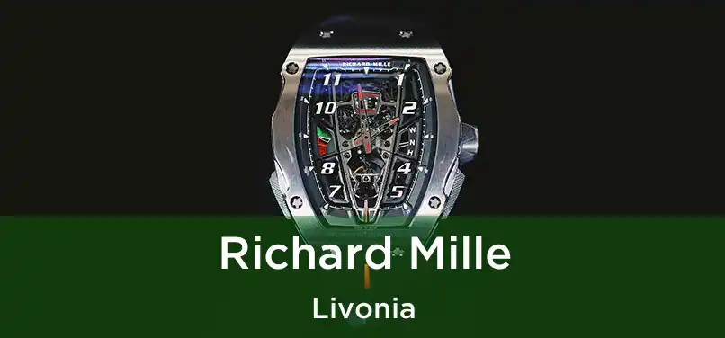 Richard Mille Livonia