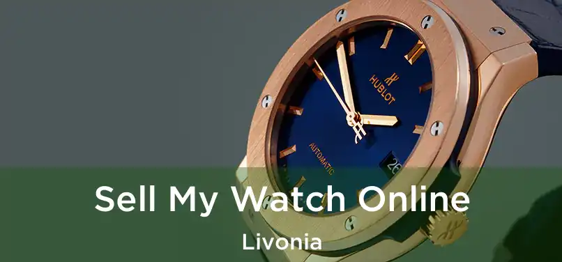 Sell My Watch Online Livonia