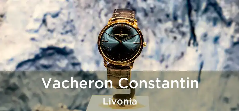 Vacheron Constantin Livonia